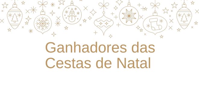 Ganhadores das Cestas de Natal